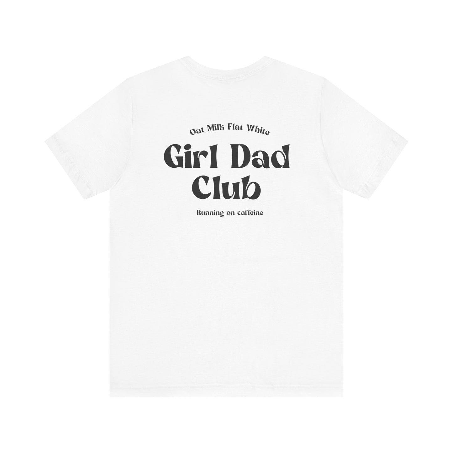 Girl Dad Club Unisex Jersey Short Sleeve Tee