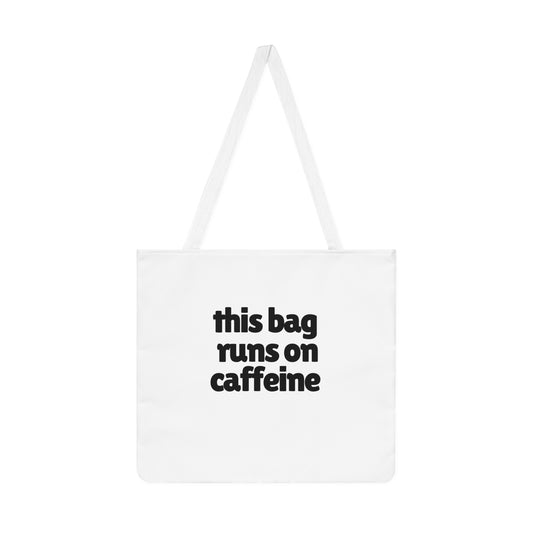 This Bag Runs On Caffeine Shoulder Tote Bag