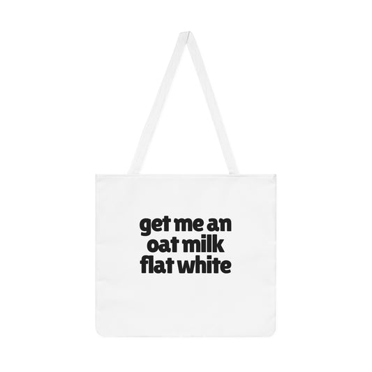 Get Me An Oat Milk Flat White Shoulder Tote Bag